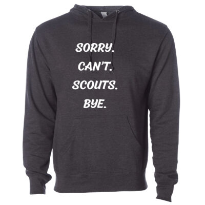 Sorry. Can't. Scouts. Bye - Midweight Hooded Sweatshirt Thumbnail